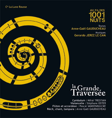 Au fil des 1001 nuits - La Grande Traversée