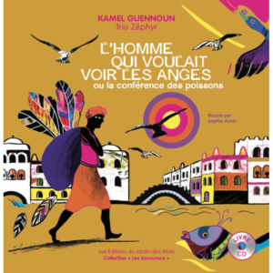 L'Homme qui voulait voir les anges