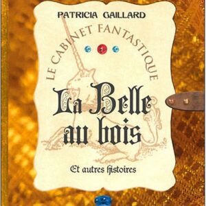 La Belle aux bois et autres histoires