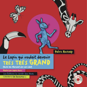 Le Lapin qui voulait devenir très très grand